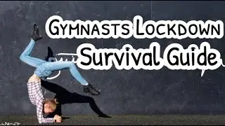 Gymnasts Lockdown Survival Guide!