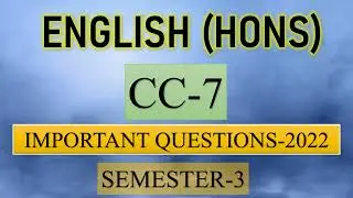 ENGLISH (HONS) I CC-7, SEMSTER-3 I IMPORTANT QUESTIONS I UNIVERSITY OF CALCUTTA