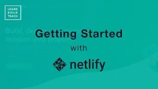 Getting Started With Netlify