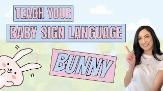 ASL sign for BUNNY & RABBIT - Teach Your Baby Sign Language!