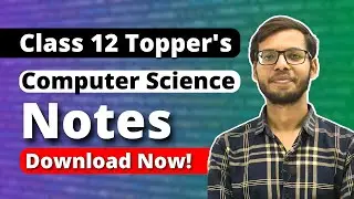 Class 12 Python Notes| Class 12 Computer Science Notes | Class 12 Computer Science 2023-24 |