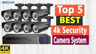 Top 5 Best 4k Security Camera System In 2021