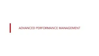 Strategic Professional exams: Advanced Performance Management (APM)