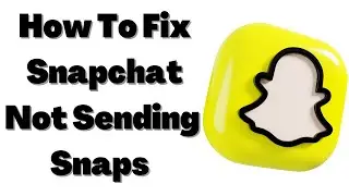 How to Fix Snapchat Not Sending Snaps issue 2023 | How to Fix Snapchat Not Sending Snaps on Android