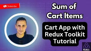 Get the sum of cart items | Cart App with Redux Toolkit Tutorial