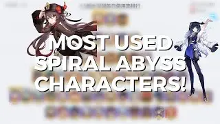 THESE CHARACTERS DROPPED?! Most Used Spiral Abyss Characters | Genshin Impact 3.1