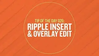 Tip 026 - Ripple Insert & Overlay Edit in After Effects