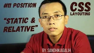 CSS Layouting - #11 Position : Static & Relative