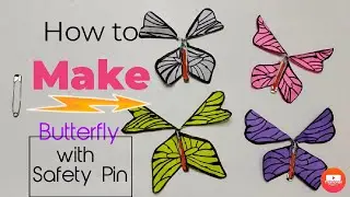 Flutterfly Me Up / DIY Flying Butterfly using Safety Pin