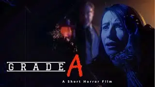 Grade A | A Short Horror Film