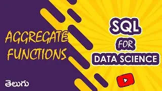 Some Aggregate Functions | SQL for Data Science | WonkyCode | Telugu