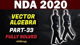 Vector Algebra | NDA 2020 - Part 33