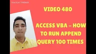 Learn MS ACCESS -Video 480- VBA - How to Run Append query 100 times