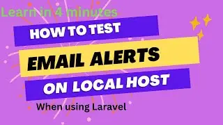 Testing Email alerts on localhost when using Laravel | Test Emails on LocalHost