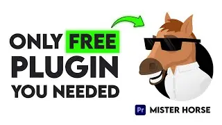 How to Use Mister Horse in Premiere Pro | Free Plugin