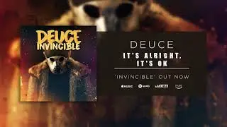 Deuce - It's Alright It's Ok (Official Audio)