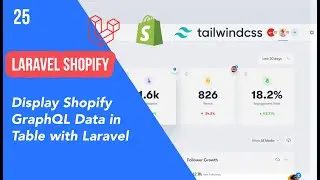 25 - Display Shopify GraphQL Data in Table with Laravel