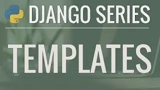 Python Django Tutorial: Full-Featured Web App Part 3 - Templates