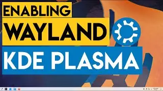 How to enable Wayland on KDE Plasma Desktop 5.24 | enabling Wayland Session on Kubuntu 22.04 Wayland