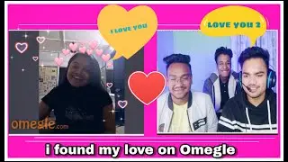 I found my love on Omegle 😍😍|| #omegle #omeglefunny