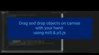 Drag and drop objects on canvas with your hand using ml5 and p5js