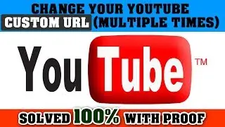 How to change your YouTube channel Custom URL Again | Solved 💯% | With Proof | YouTube Custom URL