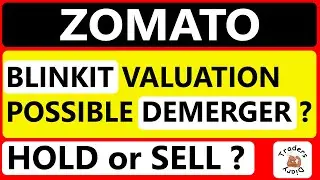 zomato share news | possible demerger ! Blinkit valuation hype ? | zomato share review