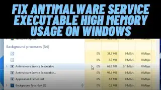 How To Fix Antimalware Service Executable High Memory Usage on Windows