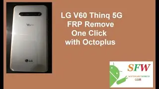 LG V60 ThinQ 5G FRP Remove One Click with Octoplus