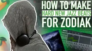 How To Make Hard New Jazz Beats For ZODIAK AND LUNCHBOX