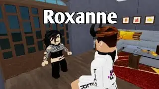 Roxanne - Official Roblox Music Video