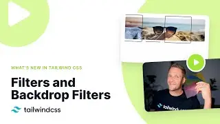 Filters & Backdrop Filters – What's new in Tailwind CSS