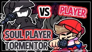 Tormentor Soul Palyer vs Player - Friday Night Funkin'  [COVER]