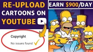 Earn $900 DAY Just By Uploading Cartoons on YouTube Without Copyright! Make Money Online 2023