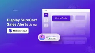 [Growth Hacks] How To Display SureCart Sales Alert to Boost Revenue On Your WordPress Website?