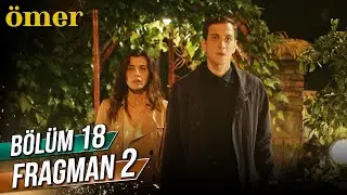 Ömer 18. Bölüm 2. Fragman