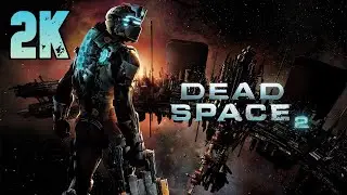 Dead Space 2 ⦁ Полное прохождение