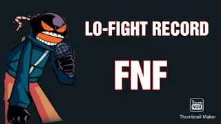 Lo-Fight (Vs Whitty) FNF Roblox Record