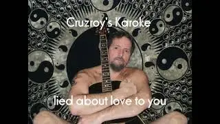 Cruzroy Karaoke Lied about love to you