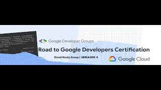 [GDG] Certification Study Group - Semaine 4 - Google Cloud