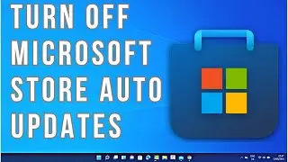 How To Disable Automatic Microsoft Store App Updates In Windows 11