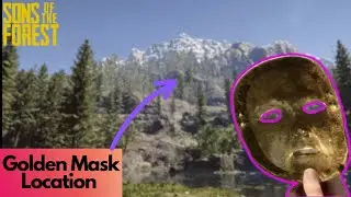 Golden Mask Location Full Guide | Sons Of The Forest