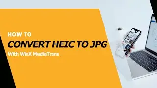 How to Convert HEIC to JPG?