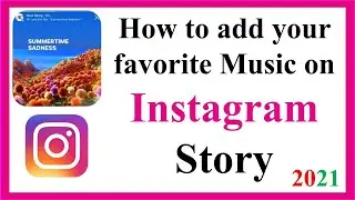 How to add Music to Instagram Story | New Method 2021