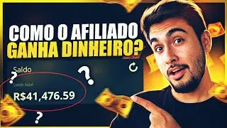 🟢 COMO O AFILIADO GANHA DINHEIRO? COMO FUNCIONAM AS COMISSÕES?