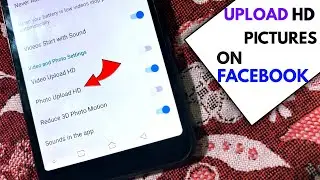 How to upload original hd quality pictures & videos on facebook
