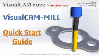 VisualCAM MILL 2022 for SOLIDWORKS Quick Start