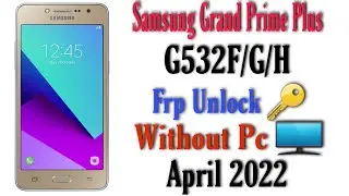 Samsung Grand Prime Plus Frp Lock Baypass Samsung G532F Frp Bypass/Google Account Unlock Without Pc