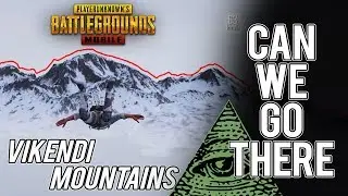 What happens If you try to go to the mountains in VIKENDI | PUBG MOBILE |