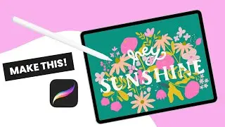 Combine Floral Doodles and Hand Lettering in Procreate Tutorial